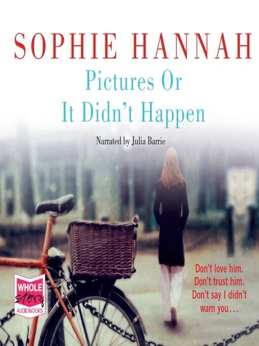 Title details for Pictures Or It Didn't Happen by Sophie Hannah - Available